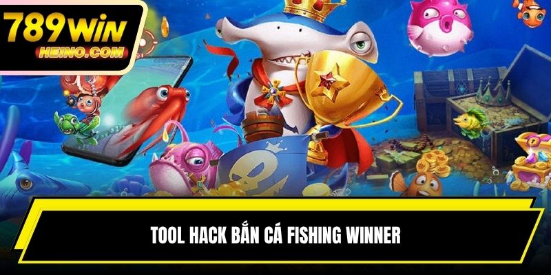 Giới thiệu chung về tool hack bắn cá