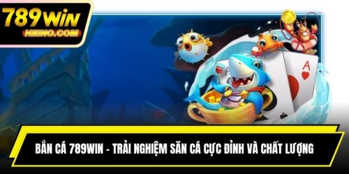 Bắn Cá 789WIN