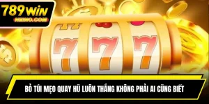 Mẹo Quay Hũ Luôn Thắng